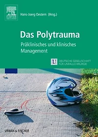 Das Polytrauma: Präklinisches und klinisches Management
