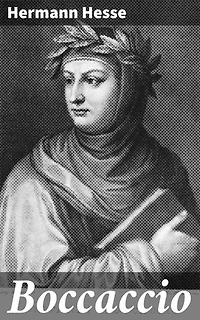 Boccaccio: Eine Reise in die italienische Renaissance: Liebe, Leidenschaft und Kunst im 14. Jahrhundert