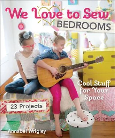 We Love to Sew - Bedrooms: 23 Projects • Cool Stuff for Your Space