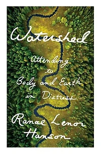 Watershed: Attending To Body And Earth Distress