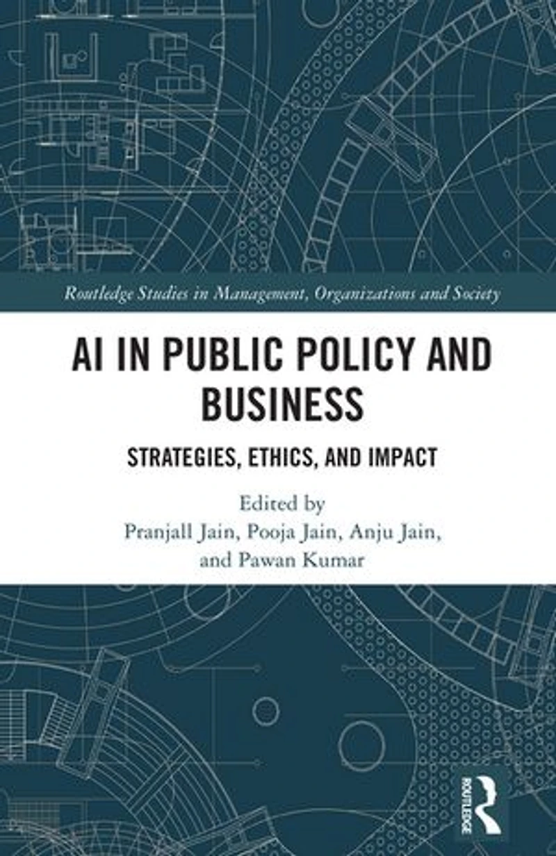 AI Public Policy and Business: Strategies, Ethics, Impact