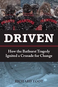 Driven: How the Bathurst Tragedy Ignited a Crusade for Change