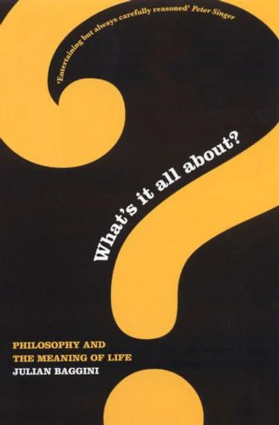 What's It All About?: Philosophy & the Meaning of Life