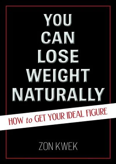 You Can Lose Weight Naturally - How to Get Your Ideal Figure