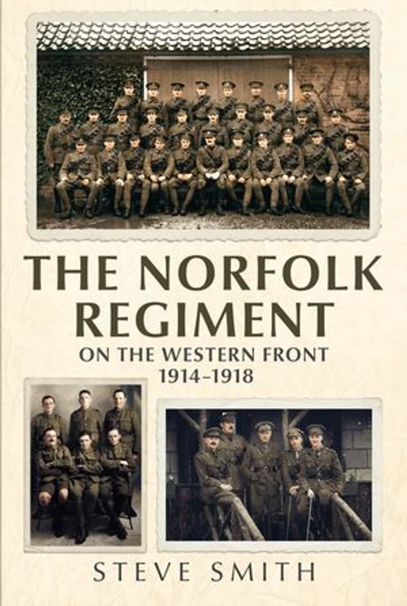 the Norfolk Regiment on Western Front: 1914-1918