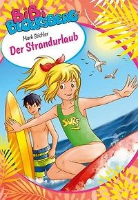 Bibi Blocksberg: Der Strandurlaub: Roman zum Hörspiel