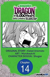 A Herbivorous Dragon of 5,000 Years Gets Unfairly Villainized #014