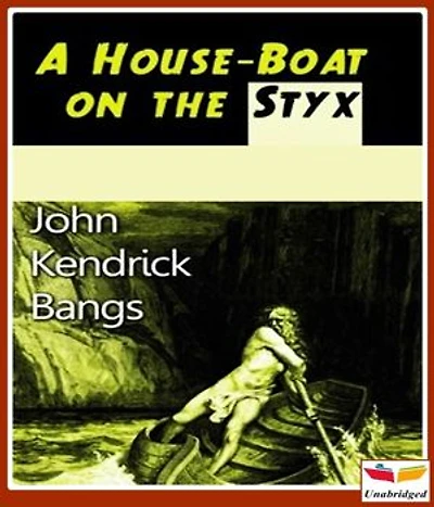 A House-Boat on the Styx