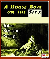 A House-Boat on the Styx
