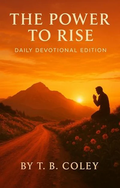 The Power to Rise - Daily Devotional Edition (Devotion 3)