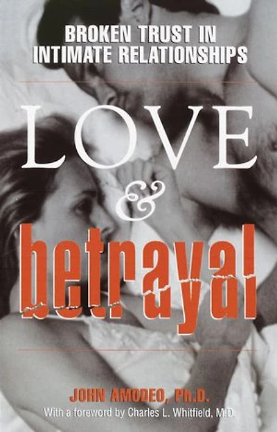 Love & Betrayal: Broken Trust Intimate Relationships