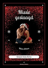 Missie geslaagd: Sensuele Santa Stories, #3