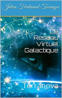 Le Réseau Virtuel Galactique: Terranova