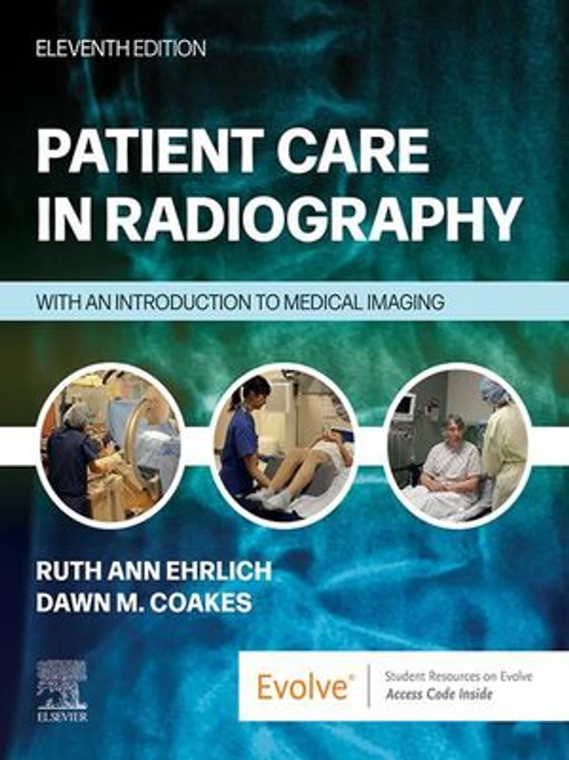 Patient Care Radiography: With an Introduction to Medical Imaging