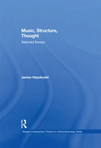 Music, Structure, Thought: Selected Essays