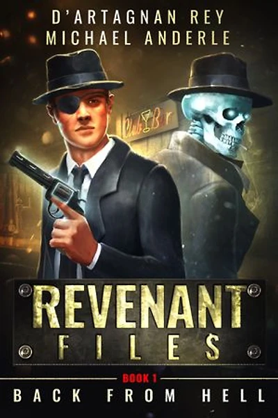 Back From Hell: Revenant Files Book 1