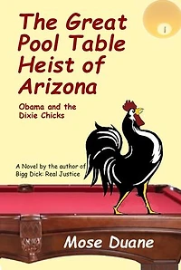The Great Pool Table Heist of Ariaona: Obama and the Dixie Chicks