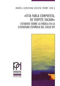 «Esta fabla compuesta, de Isopete sacada»: Estudios sobre la fábula en literatura española del siglo XIV