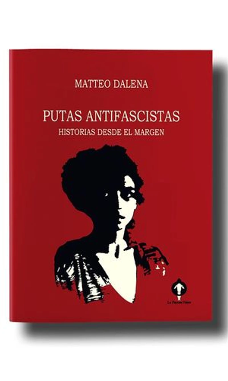 Putas antifascistas: Historias desde el margen
