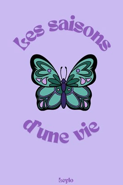 Les saisons d'une vie