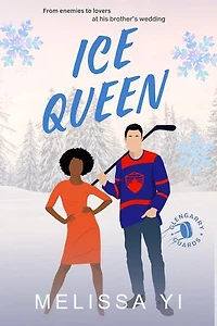 Ice Queen: An Enemies to Lovers, Small Town Hockey Romance