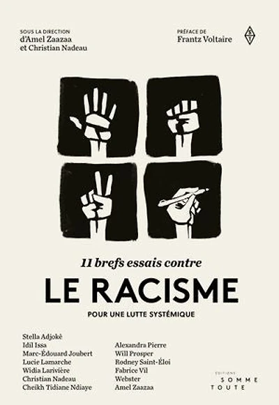 11 brefs essais contre le racisme: Pour Une Lutte Systémique