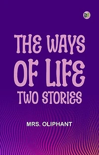 The Ways of Life: Two Stories