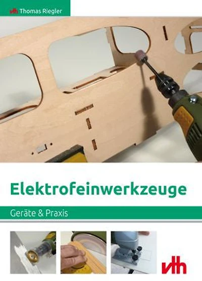 Elektrofeinwerkzeuge: Geräte & Praxis