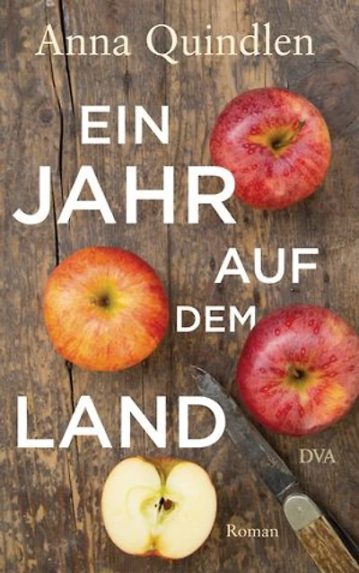 Ein Jahr auf dem Land: Roman