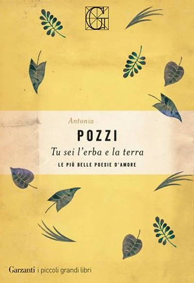 Tu sei l'erba e la terra: Le più belle poesie d'amore