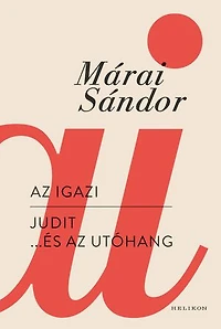 Az igazi: Judit... és az utóhang