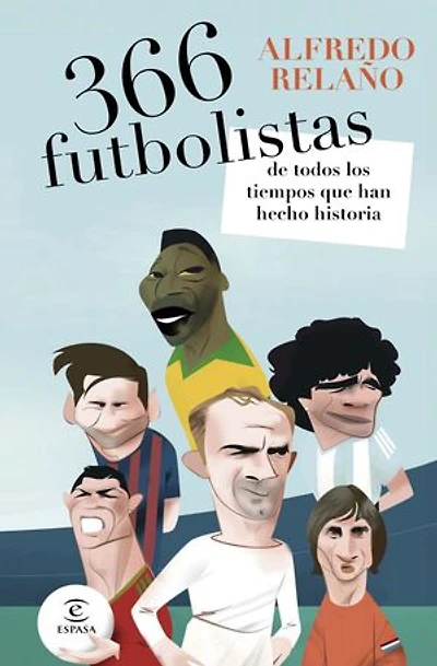 366 futbolistas de todos los tiempos que han hecho historia