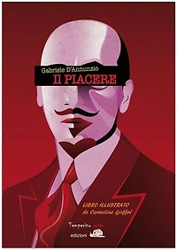 Il piacere: Ediz. illustrata
