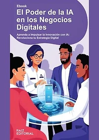 El Poder de la IA en los Negocios Digitales