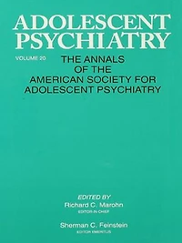 Adolescent Psychiatry, V. 20: Annals Of The American Society For Psychiatry