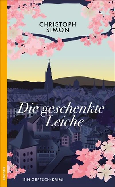 Die geschenkte Leiche: Ein Gertsch-Krimi