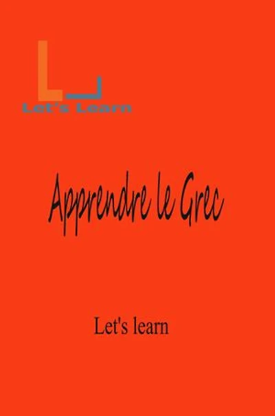 Let's Learn - Apprendre le Grec