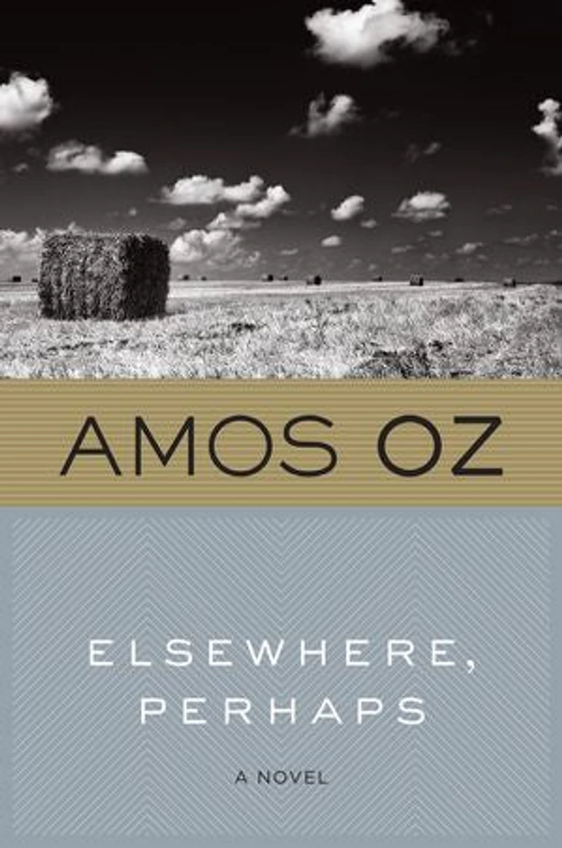 Elsewhere, Perhaps: A Novel