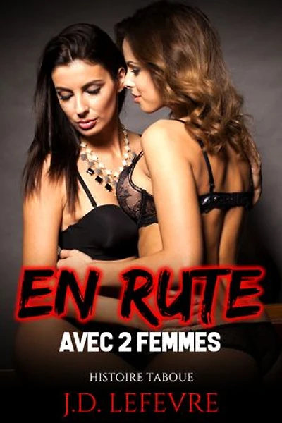 En RUTE avec 2 Femmes