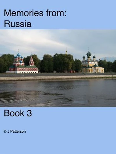 Memories from Russia Book 3