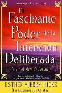 El Fascinante Poder de la Intención Deliberada