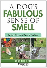 A Dog's Fabulous Sense of Smell