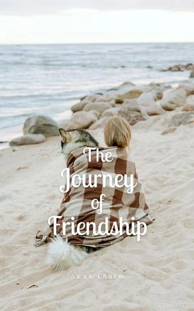 The Journey of Friendship