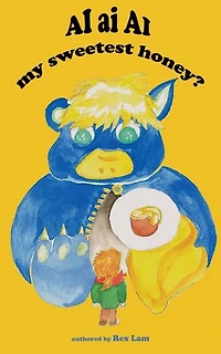 AI ai AI my sweetest honey?: AI and I : Parent-child AI safety series, #1