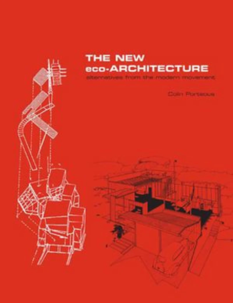 the New Eco-Architecture: Alternatives from Modern Movement