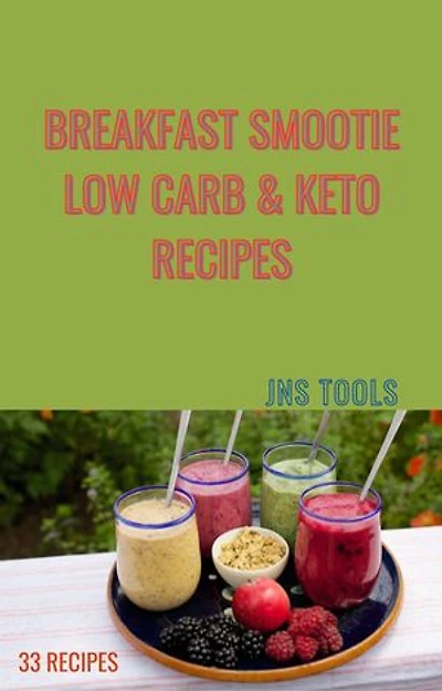 Breakfast Smoothie Low Carb & Keto Recipes