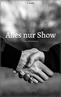 Alles nur Show: Gay Romance