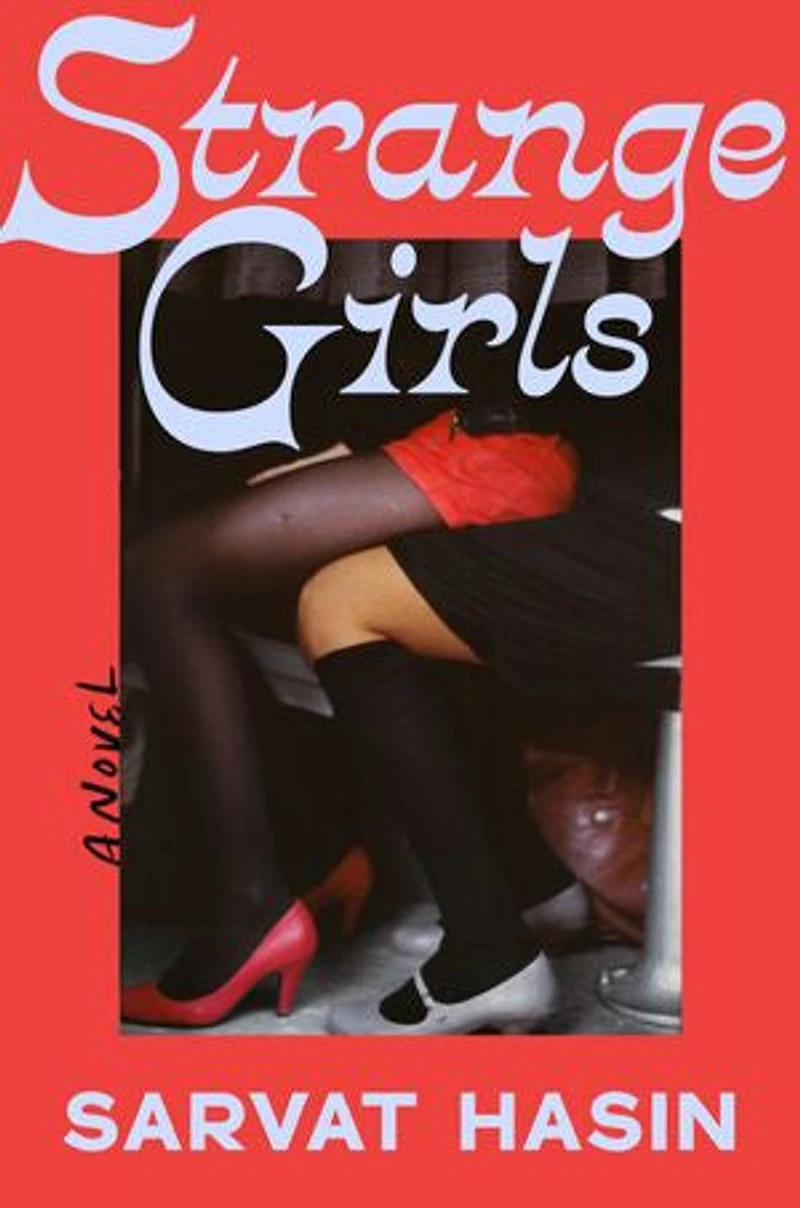 Strange Girls: A Novel