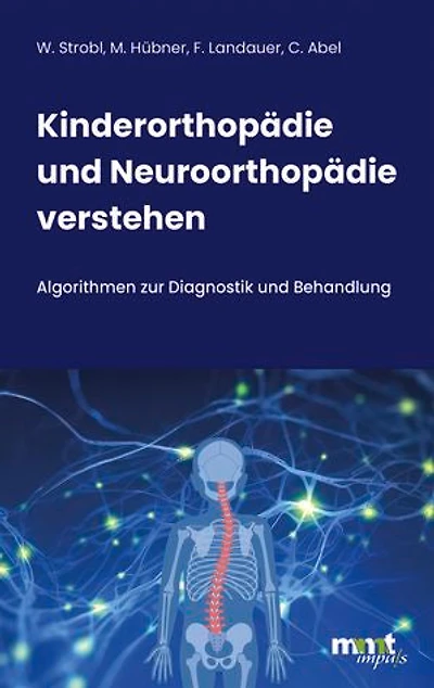 Kinderorthopädie und Neuroorthopädie verstehen: Algorithmen zur Diagnostik und Behandlung
