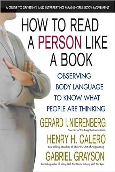 How to Read a Person Like Book: Observing Body Language Know What People Are Thinking